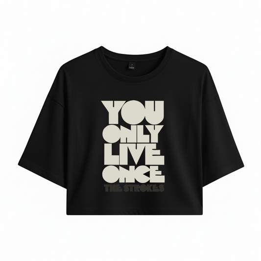 Crop The Strokes You Only Live Once